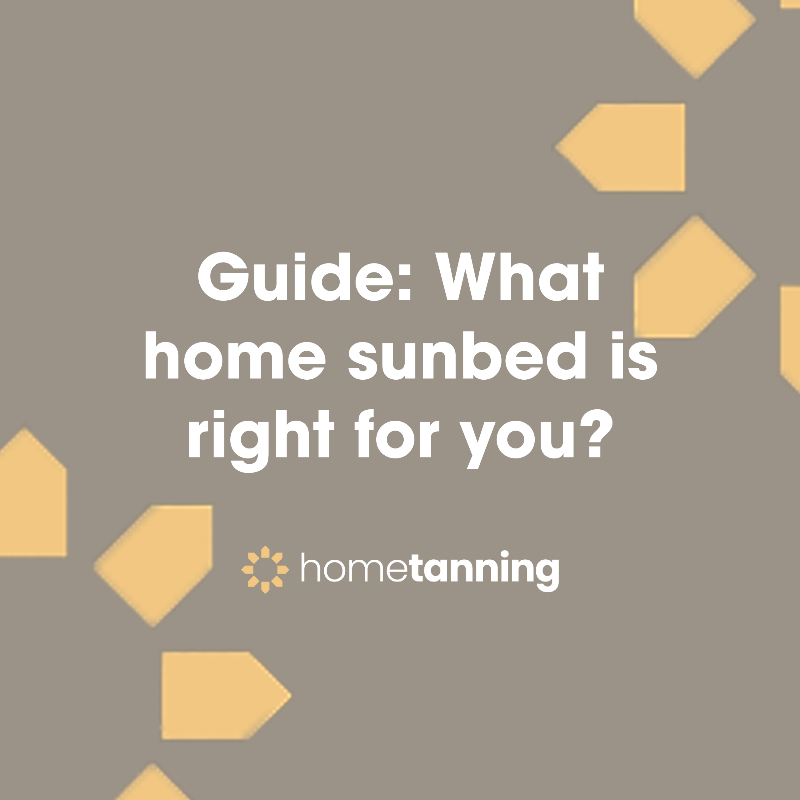 sunbed at home what is right for you